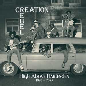CD High Above Harlesden 1978-2023 Creation Rebel