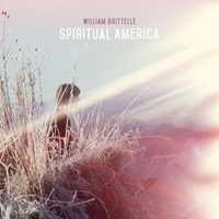 CD William Brittelle - Spiritual America 