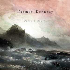 Vinile Doves & Ravens Dermot Kennedy