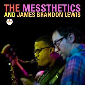 CD The Messthetics & JB Lewis James Brandon Lewis Messthetics