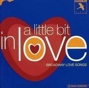 CD Little Bit In Love (Broadway Love Songs) 