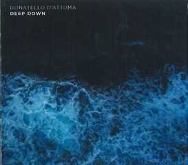 CD Deep Down Donatello D'Attoma