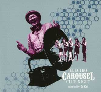 CD Electro Carousel Club Night by Dr. Cat 