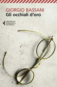Libro Gli occhiali d'oro  Giorgio Bassani