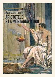 Libro  Aristotele e la montagna d'oro  Margaret Doody