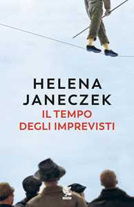 Libro Il tempo degli imprevisti. Copia autografata Helena Janeczek
