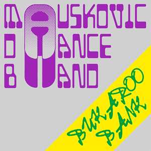 Vinile Bukaroo Bank Mauskovic Dance Band