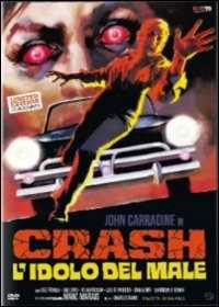 Film Crash, l'idolo del male Charles Band