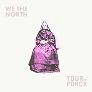 CD Split We the North Tourdeforce