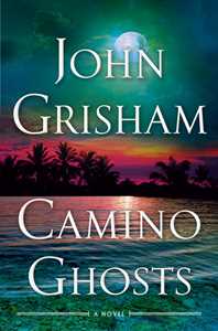 Libro in inglese Camino Ghosts: A Novel John Grisham