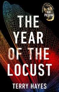 Libro in inglese The Year of the Locust: The ground-breaking second novel from the internationally bestselling author of I AM PILGRIM Terry Hayes