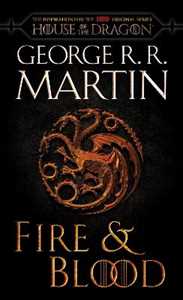 Libro in inglese Fire & Blood (HBO Tie-in Edition): 300 Years Before A Game of Thrones George R. R. Martin