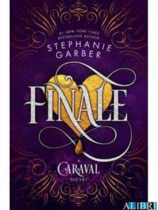 Libro in inglese Finale: Caraval Series Book 3 Stephanie Garber