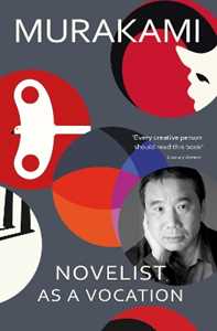 Libro in inglese Novelist as a Vocation: ‘Every creative person should read this short book’ Literary Review Haruki Murakami