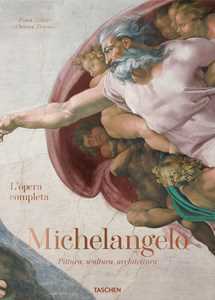 Libro Michelangelo. L'opera completa. Ediz. illustrata Frank Zöllner Christof Thoenes