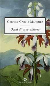 Libro Occhi di cane azzurro Gabriel García Márquez