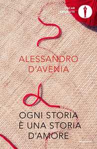 Libro Ogni storia è una storia d'amore Alessandro D'Avenia