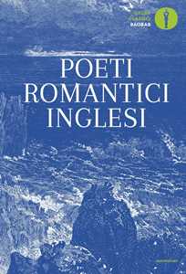 Libro Poeti romantici inglesi. Testo inglese a fronte 