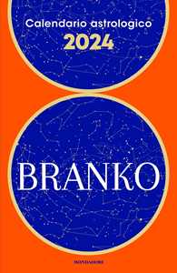 Libro Calendario astrologico 2024. Guida giornaliera segno per segno Branko