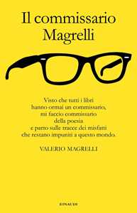 Libro Il commissario Magrelli Valerio Magrelli