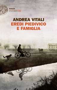 Libro Eredi Piedivico e famiglia Andrea Vitali