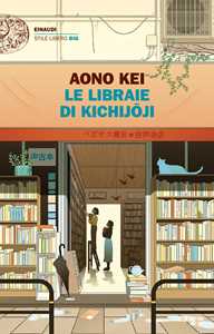 Libro Le libraie di Kichijoji Kei Aono