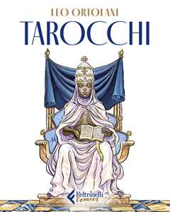 Libro Tarocchi. Ediz. a colori. Con 80 carte gioco Leo Ortolani