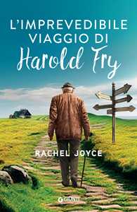Libro L'imprevedibile viaggio di Harold Fry Rachel Joyce