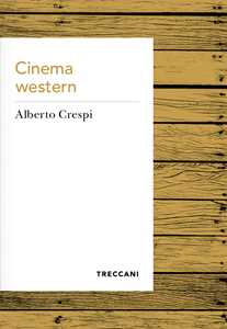 Libro Cinema western Alberto Crespi