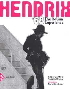Libro Hendrix 1968. The italian experience Enzo Gentile Roberto Crema