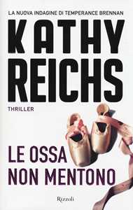 Libro Le ossa non mentono Kathy Reichs