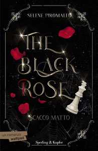 Libro Scacco matto. The black rose. Vol. 3 Selene Piromallo