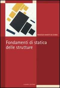 Libro Fondamenti di statica delle strutture Francesco Marotti De Sciarra