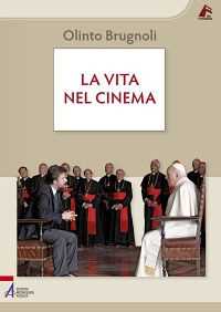 Libro La vita nel cinema Olinto Brugnoli