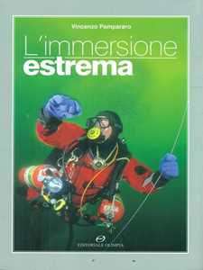Libro L' immersione estrema Vincenzo Pampararo