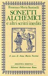 Libro Sonetti alchemici Francesco M. Santinelli