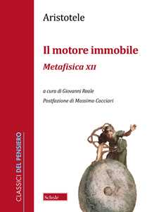 Libro Il motore immobile. Metafisica XII Aristotele