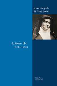 Libro Lettere. Vol. 2/1: 1933-1938 Edith Stein