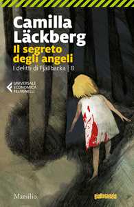 Libro Il segreto degli angeli. I delitti di Fjällbacka. Vol. 8 Camilla Läckberg