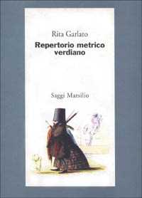 Libro Repertorio metrico verdiano Rita Garlato