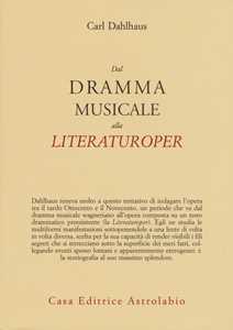 Libro Dal dramma musicale alla Literaturoper Carl Dahlhaus