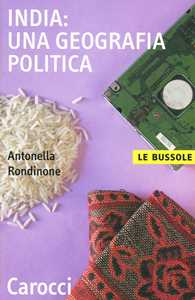 Libro India: una geografia politica Antonella Rondinone