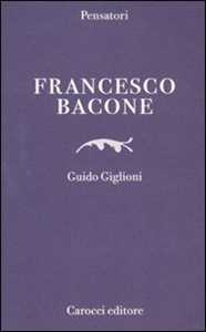 Libro Francesco Bacone  Guido Giglioni