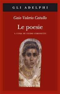 Libro Le poesie. Testo latino a fronte G. Valerio Catullo