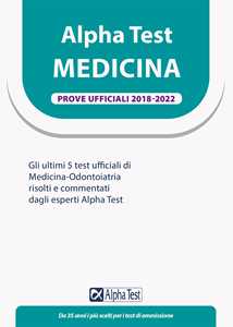 Libro Alpha Test. Medicina. Prove ufficiali 2018-2022 