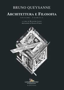 Libro Architettura e filosofia. Enigmi teorici Bruno Queysanne