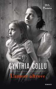 Libro L'amore altrove Cynthia Collu