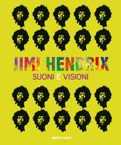 Libro Jimi Hendrix. Suoni e visioni Ernesto Assante