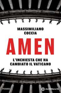 Libro Amen. L'inchiesta che ha cambiato il Vaticano Massimiliano Coccia