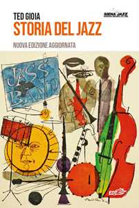 Libro Storia del jazz. Nuova ediz. Ted Gioia